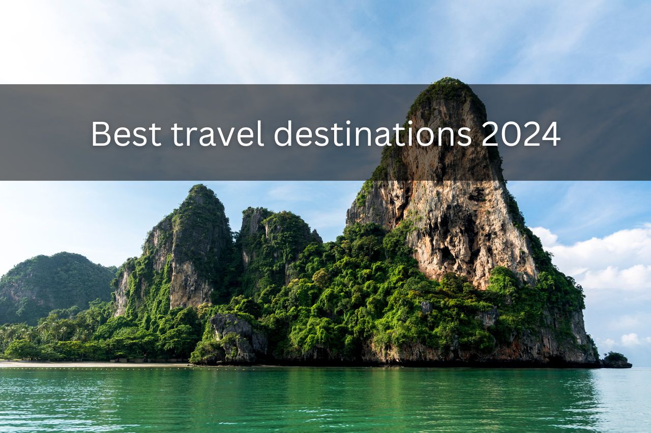 Best travel destinations 2024