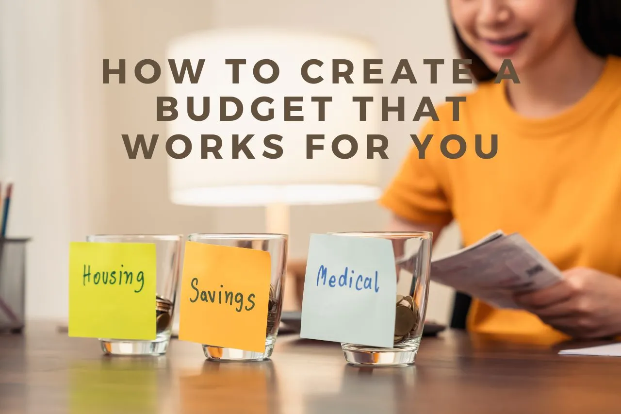 How to Create a Budget That Works for You